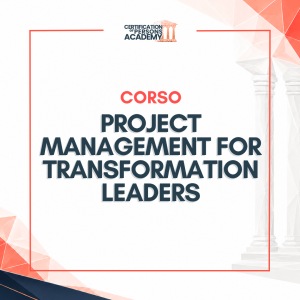 Corso Project Management for Transformation Leaders